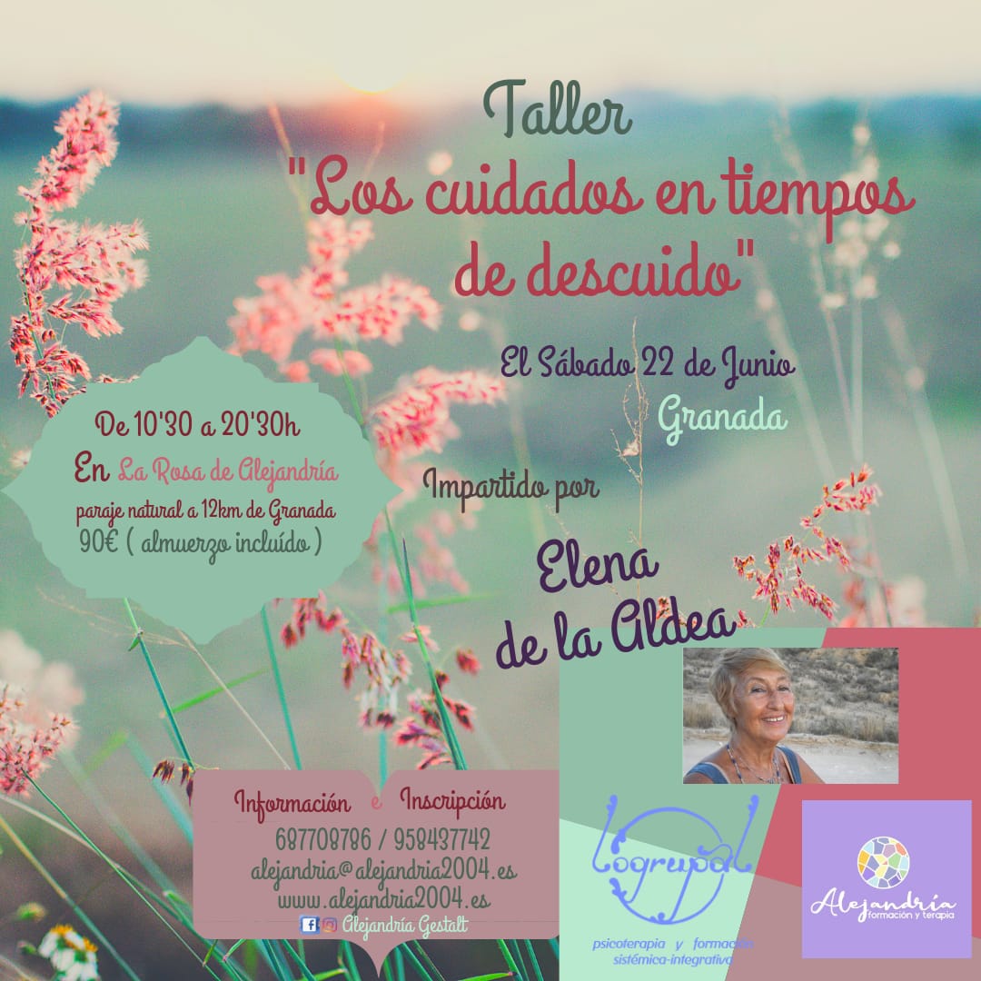 Taller y libro Los cuidados en tiempos de descuido, de Elena de la Aldea (Atarfe,Granada, 21 y 22 de junio))