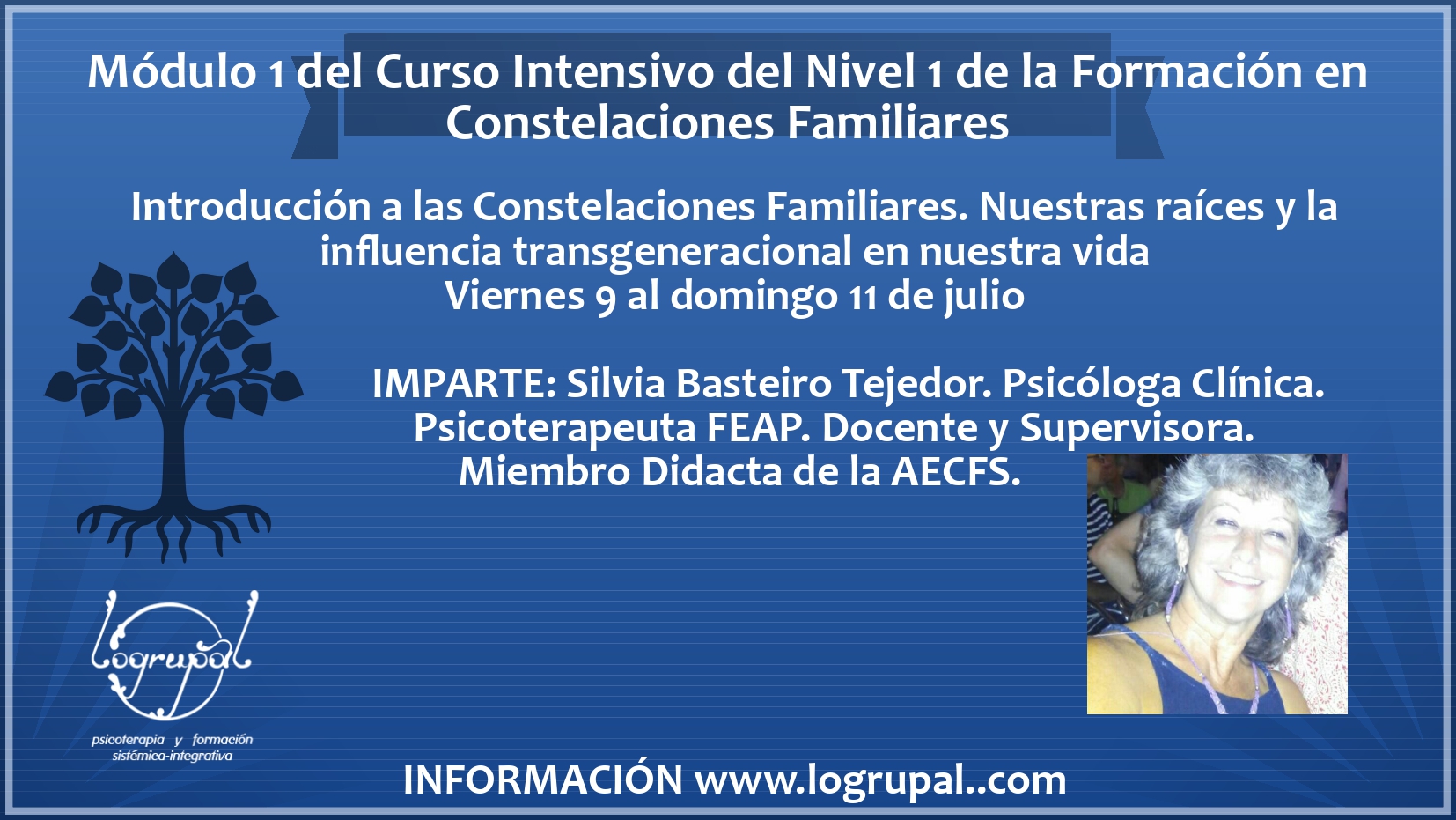 Módulo 1 del Curso intensivo del Nivel 1 de la Formación en Constelaciones Familiares (presencial y online)(9 al 11 de julio)