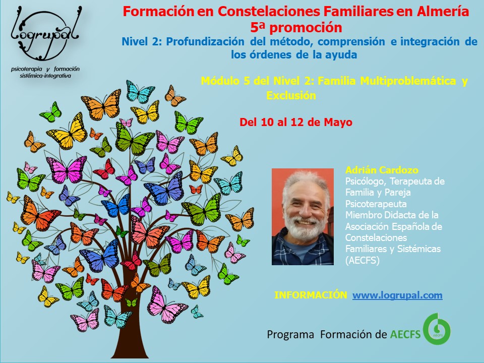 Formación en Constelaciones Familiares en Almería Módulo 5 del Nivel 2 de la 5ª promoción  (del 10 al 12 de mayo)