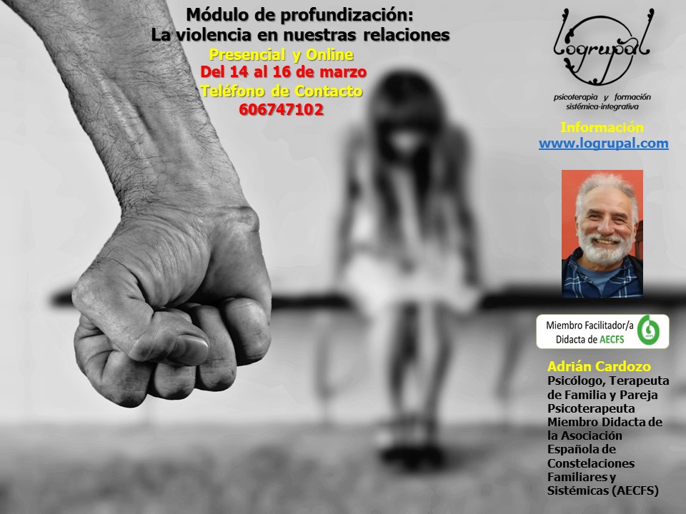 Módulo de profundización: La Violencia en Nuestras Relaciones (del 14 al 16 de marzo)