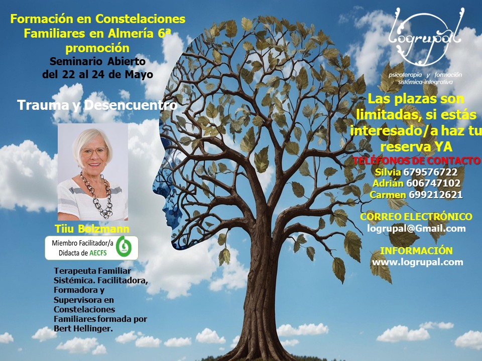 Formación en Constelaciones Familiares presencial en Almería – 6ª promoción – Módulo 7 “Trauma y Desencuentro” (del 22 al 24 de Mayo)