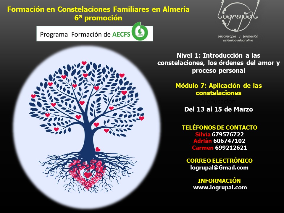 Formación en Constelaciones Familiares presencial en Almería y online – 6ª promoción. Módulo 7 del nivel 1: Aplicación de las constelaciones en educació(del 13 al 15 de Marzo)